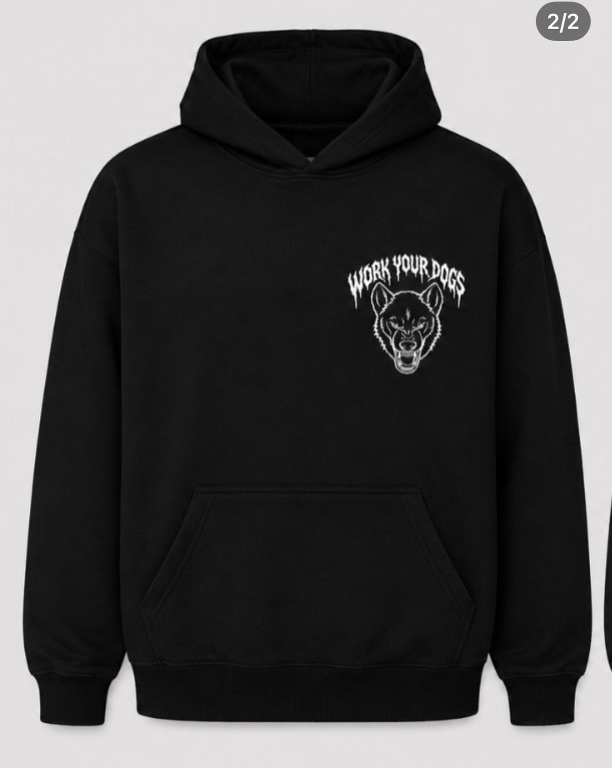 Work Your Dogs Hoodie